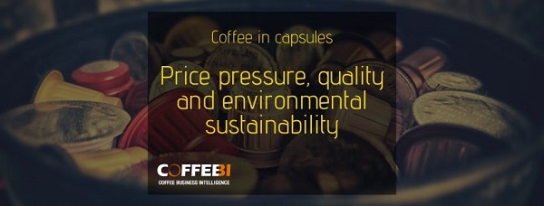 Coffee in capsules: price pressure, quality and environmental sustainability Coffee in capsules prices